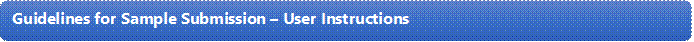 Guidelines for Sample Submission  User Instructions