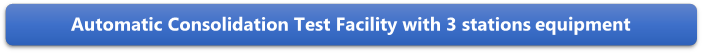 Automatic Consolidation Test Facility with 3 stations equipment