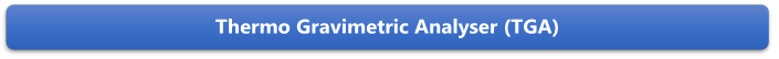 Thermo Gravimetric Analyser (TGA)