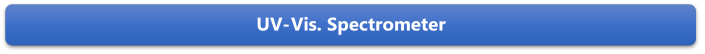 UV-Vis. Spectrometer

