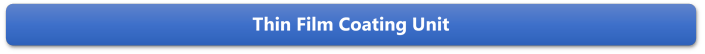 Thin Film Coating Unit
Communication System  Design
Communication System  Design

Communication System  Design



