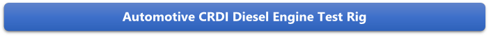 Automotive CRDI Diesel Engine Test Rig

