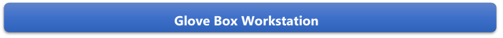 Glove Box Workstation


